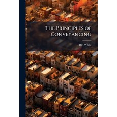 (영문도서)The Principles of Conveyancing Paperback, Nabu Press, English, 9781145128941