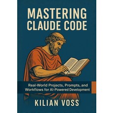 (英文圖書)Mastering Claude Code: Real-World Projects Prompts and Workflows for AI-Powere... 平裝版, Independently Published, 英文