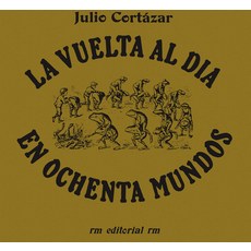 (영문도서) La Vuelta Al Día En 80 Mundos (Around the Day in Eighty Worlds Spanish Edition) Paperback, Rm, English, 9788492480166