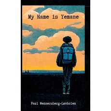 (영문도서) My Name is Yemane Hardcover, Paul's Books, English, 9788293748335