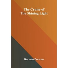 (英文圖書)The Cruise of the Shining Light 平裝版, Alpha Edition, 英文