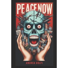 (영문도서)Peace Now Paperback, Independently Published, English, 9798336280166