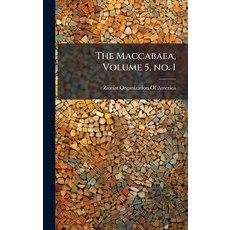 (영문도서)The Maccabaea Volume 5 no. 1 Hardcover, Hutson Street Press, English, 9781024115581