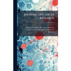 (영문도서)Journal of Cancer Research Hardcover, Hutson Street Press, English, 9781023850711
