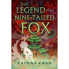 (영문도서)The Legend of the Nine-Tailed Fox Paperback, S&s/Saga Press, English, 9781668051320