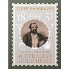 (영문도서) The Untold Story of the Australian Gold Rush Paperback, Green Hill Publishing, English, 9781923088900