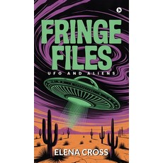 (英文圖書)Fringe Files: UFO and Aliens 精裝版, Notion Press, 英文