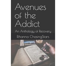 (英文圖書)Avenues of the Addict: An Anthology of Recovery 平裝版, Independently Published, 英文