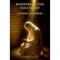 (영문도서)Whispers of the Holy Spirit - Inner Chamber Paperback, Child of God, English, 9798232742065
