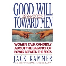 (영문도서)Good Will Toward Men 1994/2025 Hardcover, Male-Friendly Media, English, 9798993548883