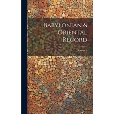 (영문도서) Babylonian & Oriental Record; Volume 6 Hardcover, Legare Street Press, English, 9781020196300