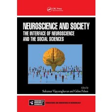 (영문도서)Neuroscience and Society: The Interface of Neuroscience and the Social Sciences Paperback, CRC Press, English, 9781032717784