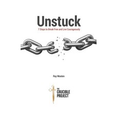 (영문도서)UNSTUCK 7 Steps to Break Free and Live Courageously Paperback, Independently Published, English, 9798284923627