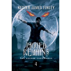 (英文圖書)Jagged Remains (The Keeper Chronicles Book 4) 平裝版, Kester James Finley, 英文