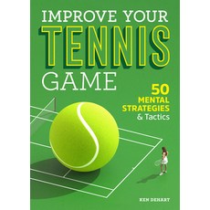 Master Your Tennis Game: 50 Mental Strategies and Tactics Paperback, Rockridge Press, English, 9781641528467