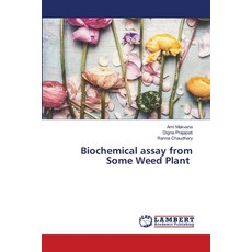 (영문도서)Biochemical assay from Some Weed Plant Paperback, LAP Lambert Academic Publis..., English, 9786209820137