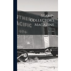 (영문도서) Stamp-collector's Magazine; v. 7 1869 Hardcover, Legare Street Press, English, 9781013650802
