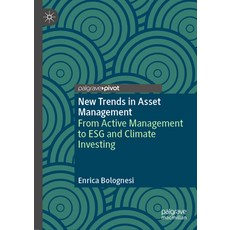 (영문도서) New Trends in Asset Management: From Active Management to Esg and Climate Investing Hardcover, Palgrave MacMillan, English, 9783031350566