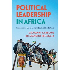 Political Leadership in Africa: Leaders and Development South of the Sahara Hardcover, Cambridge University Press