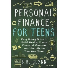 (영문도서) Personal Finance for Teens: Easy Money Skills to Build Wealth Create Financial Freedom and L... Paperback, Pef Thirteen, LLC, English, 9798989429097