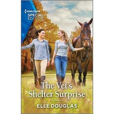 (영문도서) The Vet's Shelter Surprise Mass Market Paperbound, Harlequin Special Edition, English, 9781335594365
