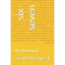 (영문도서)six-seven: the devotional Paperback, Independently Published, English, 9798279099429