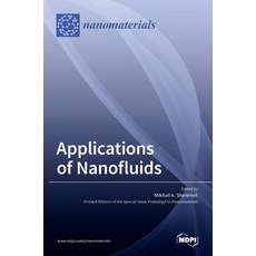 (영문도서)Applications of Nanofluids Hardcover, Mdpi AG, English, 9783036521695
