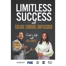 Limitless Success with Golibe Chiddie Anyasodo Paperback, Success Publishing, LLC