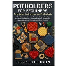 (영문도서)Potholders For Beginners: Techniques Instructions And 15 Projects: A Complete B... Paperback, Independently Published, English, 9798269899619