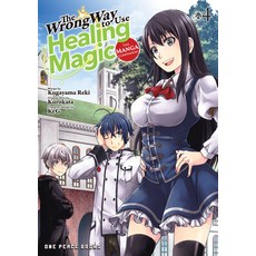 (영문도서)The Wrong Way to Use Healing Magic Volume 4: The Manga Companion Paperback, One Peace Books, English, 9781642732870