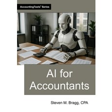 (영문도서)AI for Accountants Paperback, Accountingtools, Inc., English, 9781642213324