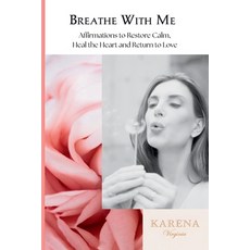 (영문도서)Breathe With Me Paperback, Winter Island Press, English, 9798992594584 Winter Island Press, English, 9798992594584
