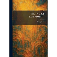 (영문도서)The "Noble Experiment" Paperback, Tradd Street Press, English, 9781025873091