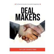 (영문도서) Deal Makers: The Essential Guide to Successful Negotiation Paperback, Mindful Pages, English, 9789362922991