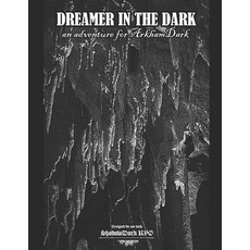 (英文圖書)Dreamer in the Dark: an adventure for ArkhamDark 平裝版, Independently Published, 英文