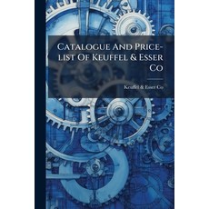 (英文圖書)Catalogue and Price-List of Keuffel & Esser Co: Manufacturers and Importers of D... 平裝版, Nabu Press, 英文