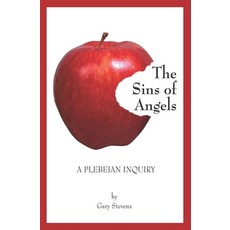 (영문도서) The Sins of Angels: A Plebeian Inquiry Paperback, Independently Published, English, 9798883998859