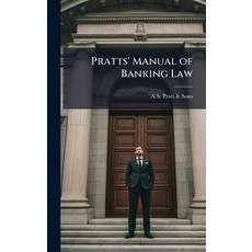 (영문도서)Pratts' Manual of Banking Law Hardcover, Hutson Street Press, English, 9781025217635