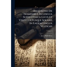 (영문도서)Disquisitio De Nominibus In Lingua Suiogothica Lucis Et Visus Cultusque Solaris... Paperback, Nabu Press, English, 9781246156324