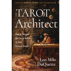 (영문도서) The Tarot Architect: How to Become the Master Builder of Your Spiritual Temple Paperback, Weiser Books, English, 9781578638543