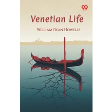(영문도서)Venetian Life Paperback, Double 9 Books, English, 9789377505622 Double 9 Books, English, 9789377505622