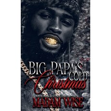 (영문도서)Big Papa's Cold Christmas: An Estranged Marriage Christmas Story Paperback, Independently Published, English, 9798276617534