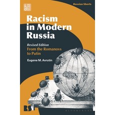 (英文圖書)Racism in Modern Russia - Revised Edition: From the Romanovs to Putin 精裝版, Bloomsbury Academic, 英文
