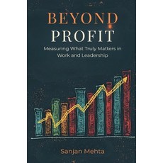 (영문도서)Beyond Profit: Measuring What Truly Matters in Work and Leadership Paperback, Mindful Pages, English, 9789371770149