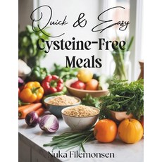 (영문도서)Quick & Easy Cysteine-Free Meals: Over 80 Cysteine-Free Recipes with Quick Healt... Paperback, Independently Published, English, 9798285712213