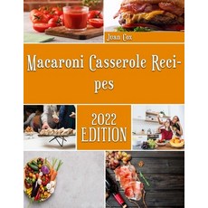 (영문도서) Macaroni Casserole Recipes: Collection of Casserole Recipes Paperback, Independently Published, English, 9798366293075