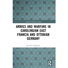 (英文圖書)Armies and Warfare in Carolingian East Francia and Ottonian Germany 精裝版, Routledge, 英文