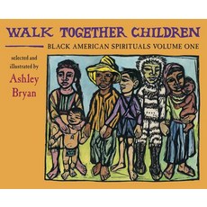 (영문도서) Walk Together Children Black American Spirituals Volume One 1 Hardcover, Alazar Press, English, 9780979300011