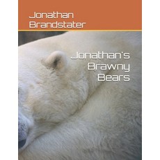 (영문도서) Jonathan's Brawny Bears Paperback, Independently Published, English, 9781797909721