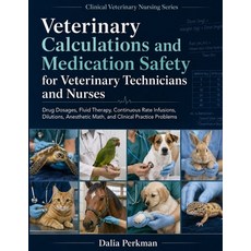 (영문도서)Veterinary Calculations and Medication Safety for Veterinary Technicians and Nur... Paperback, Independently Published, English, 9798198434394